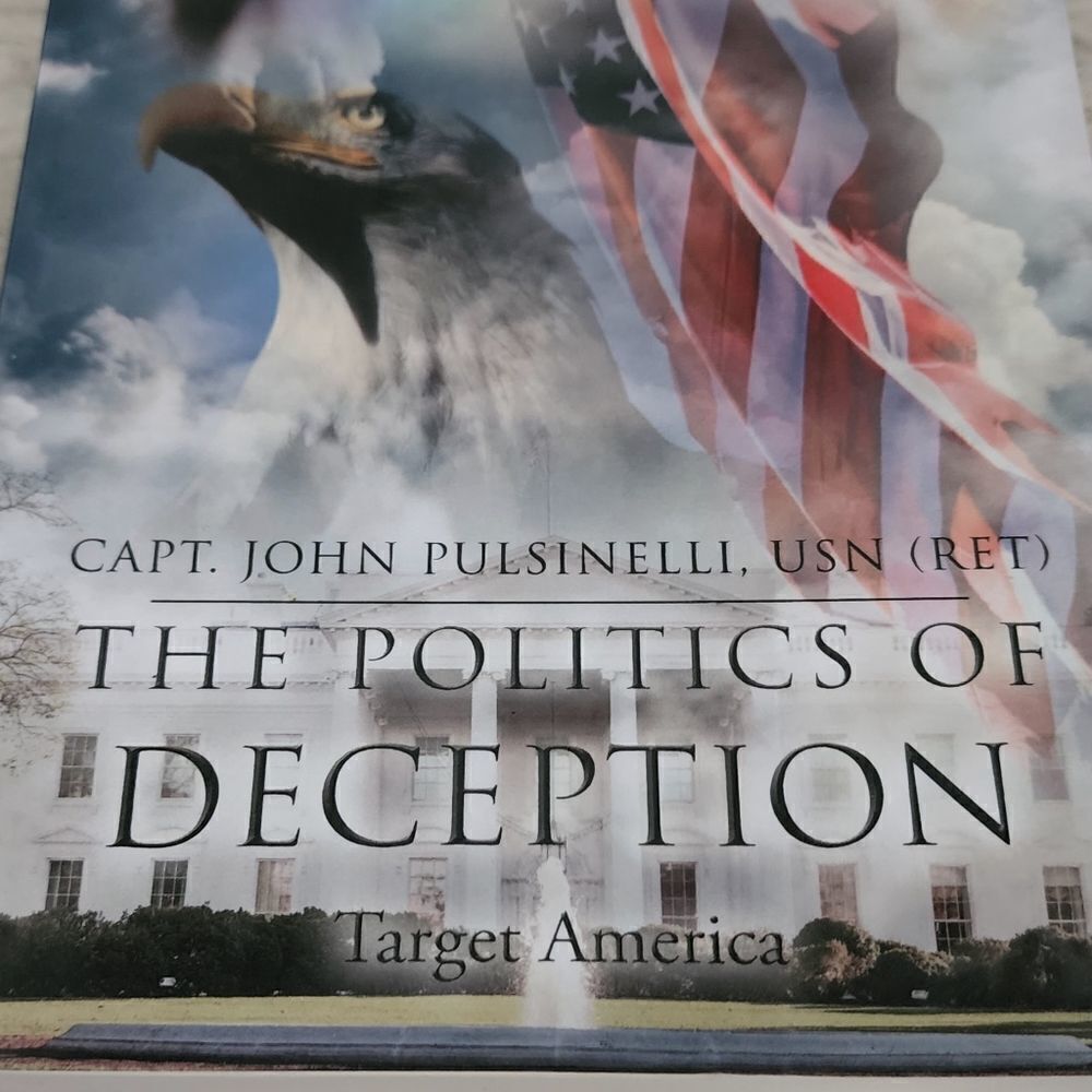 The Politics of Deception by Capt. John Pulsinelli paperback book